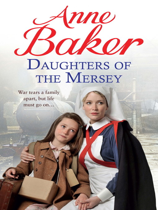 Title details for Daughters of the Mersey by Anne Baker - Available